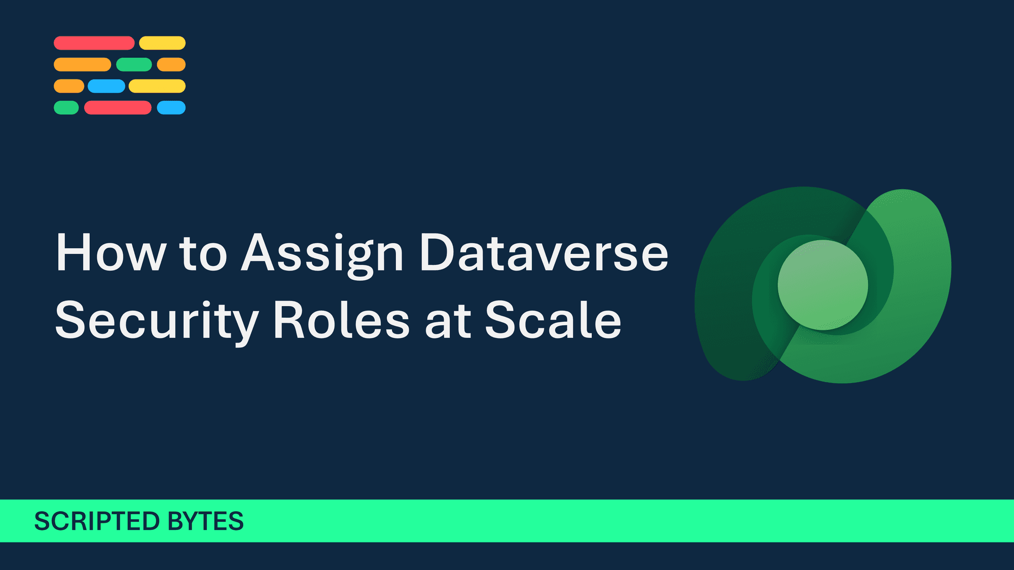 How to Assign Dataverse Security Roles at Scale