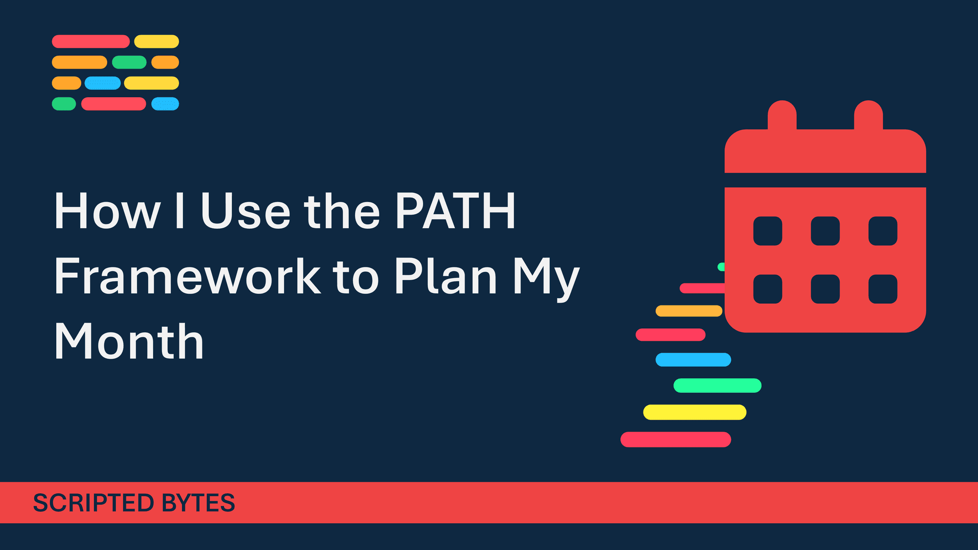 How I Use the PATH Framework to Plan My Month